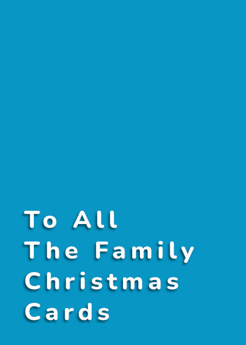 To All The Family